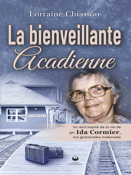 Title details for La bienveillante acadienne by Lorraine Chiasson - Available